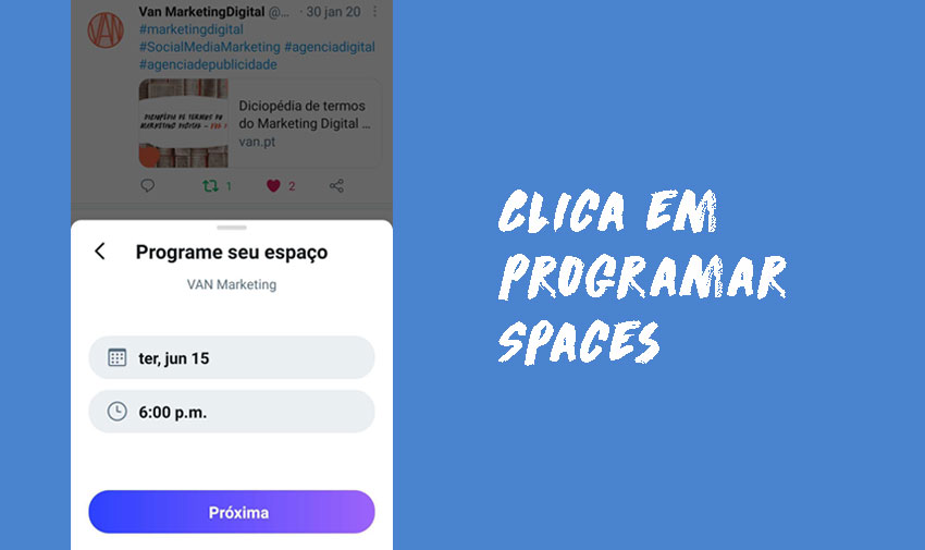 Clica em "Programar para mais tarde" e seleciona a data e hora pretendidas para o teu Twitter Spaces